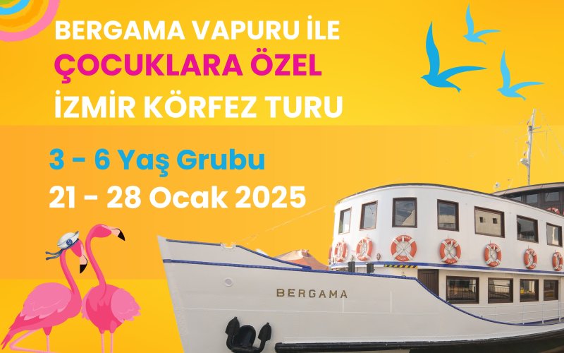 Bergama Vapurunda Çocuklarla Körfez Turu (3-6 yaş)